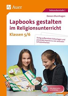 Lapbooks gestalten im Religionsunterricht 5-6: Fertig aufbereitete Faltvorlagen und passende Impulse zu vier zentralen Lehrplanthemen (5. und 6. Klasse)