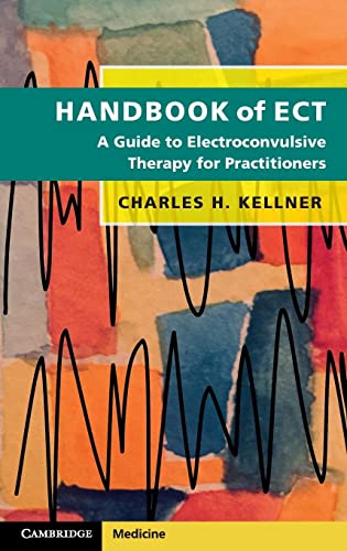 Handbook of ECT: A Guide to Electroconvulsive Therapy for Practitioners