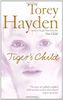 Tiger's Child: The Story of a Gifted, Troubled Child and the Teacher Who Refused to Give Up on Her