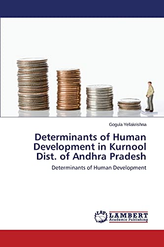 Determinants of Human Development in Kurnool Dist. of Andhra Pradesh: Determinants of Human Development