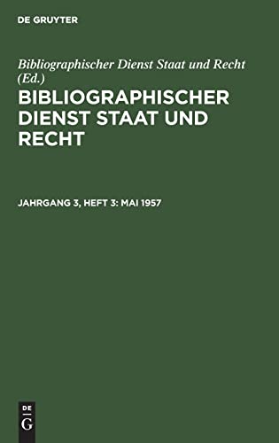 Bibliographischer Dienst Staat und Recht, Jahrgang 3, Heft 3, Mai 1957