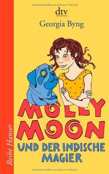 Molly Moon und der indische Magier