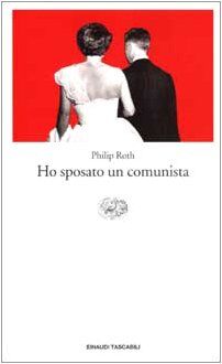 Ho sposato un comunista (Einaudi tascabili, Band 964)