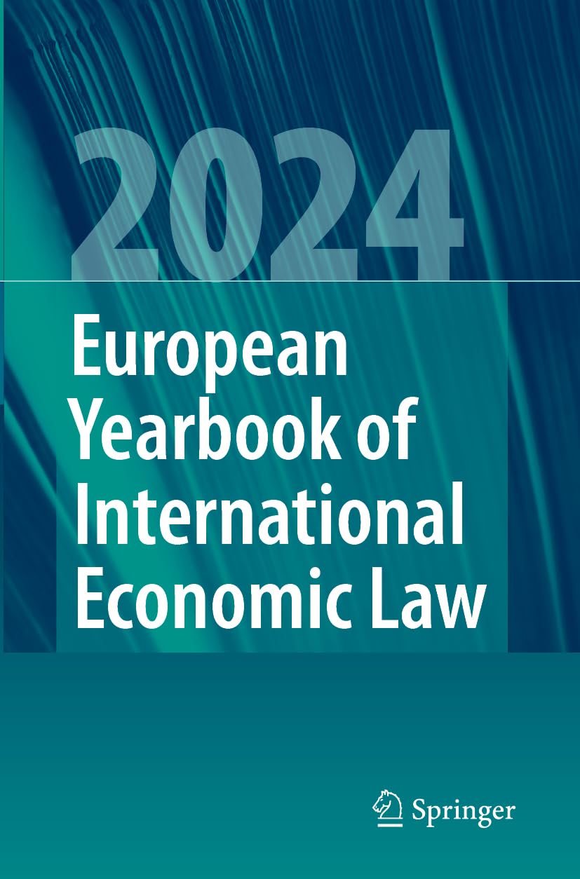 European Yearbook of International Economic Law 2024: DE (European Yearbook of International Economic Law, 15)