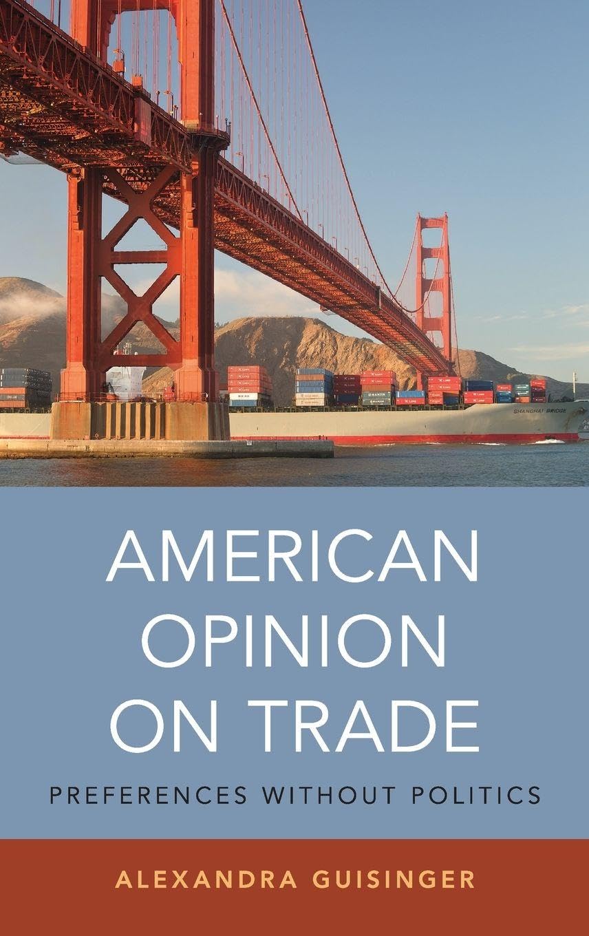American Opinion on Trade: Preferences without Politics