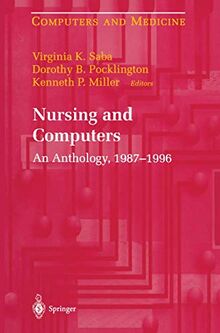 Nursing and Computers: An Anthology, 1987-1996 (Computers and Medicine)