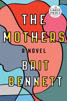 The Mothers: A Novel