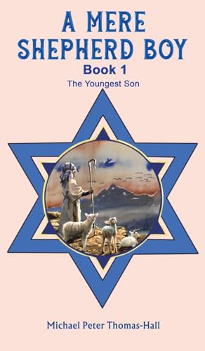 A Mere Shepherd Boy - Book 1: The Youngest Son