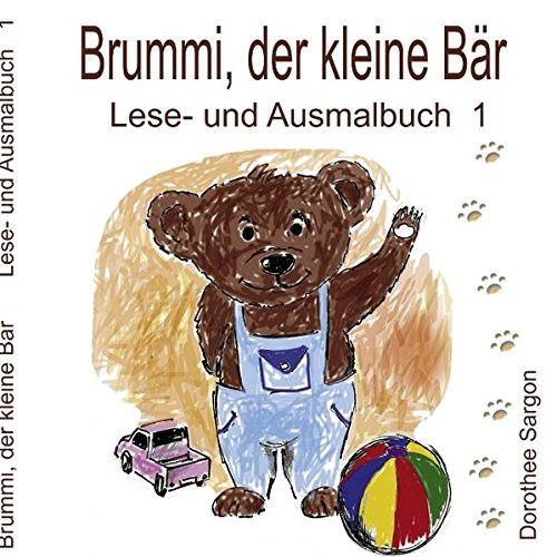Brummi, der kleine Bär: Lese- und Ausmalbuch 1