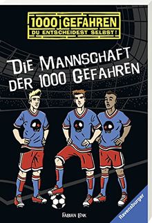 Die Mannschaft der 1000 Gefahren