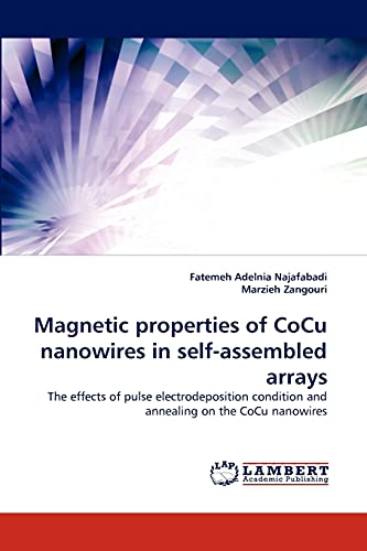 Magnetic properties of CoCu nanowires in self-assembled arrays: The effects of pulse electrodeposition condition and annealing on the CoCu nanowires