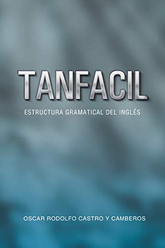 Tanfacil: Estructura Gramatical del Inglés: Estructura Gramatical del Ingles