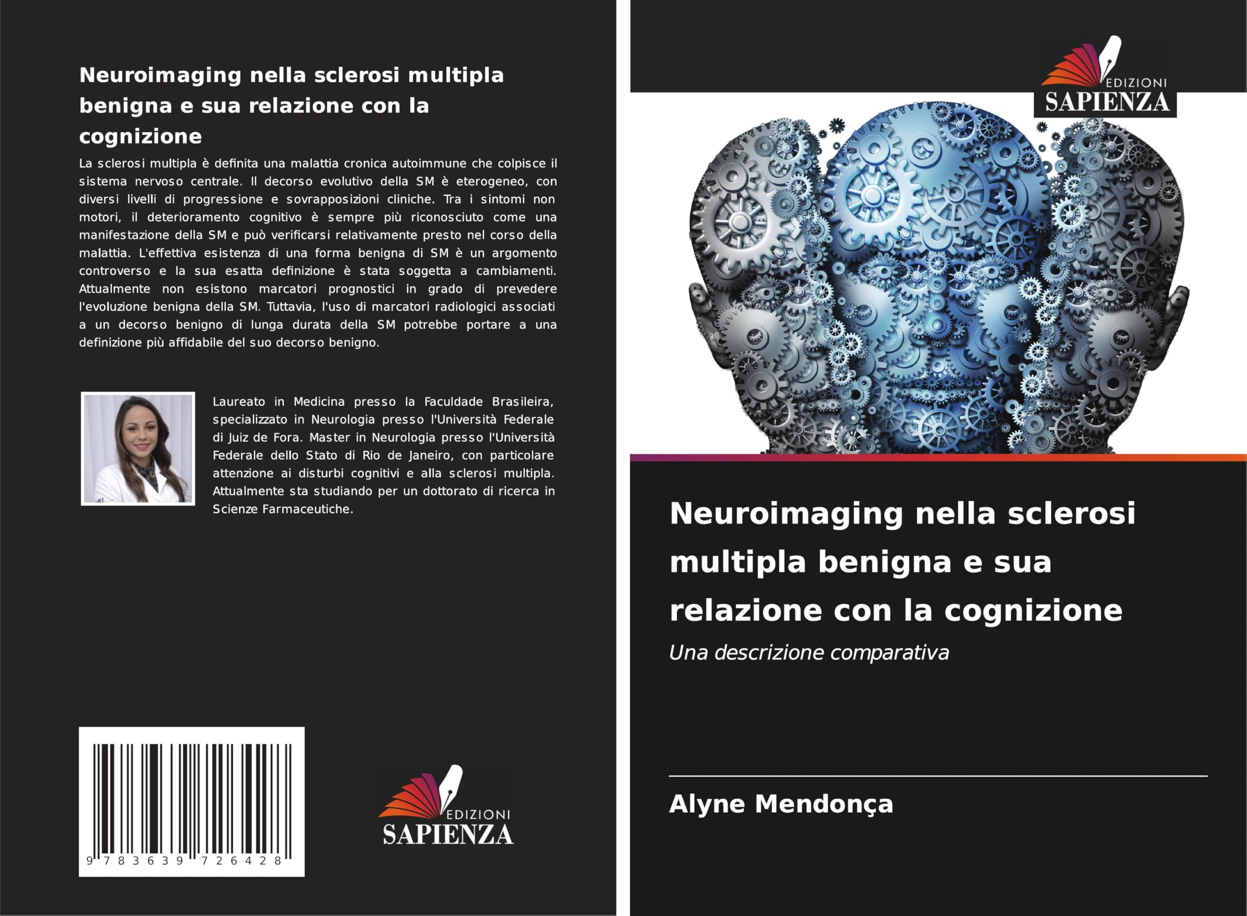 Neuroimaging nella sclerosi multipla benigna e sua relazione con la cognizione: Una descrizione comparativa