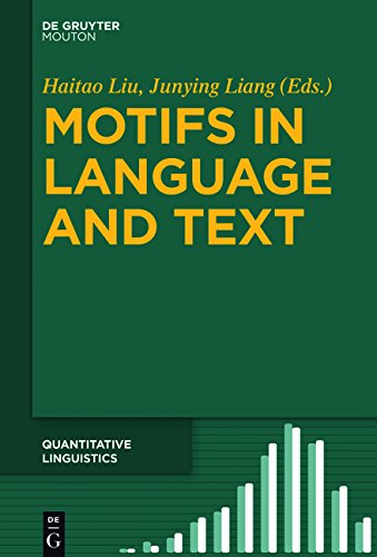 Motifs in Language and Text (Quantitative Linguistics [QL], Band 71)