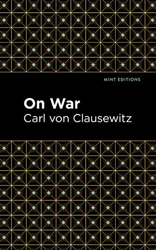 On War (Mint Editions―Historical Documents and Treaties)