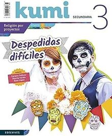 Proyecto Kumi 3 ESO : Despedidas difíciles