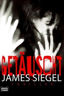 Getäuscht: Thriller