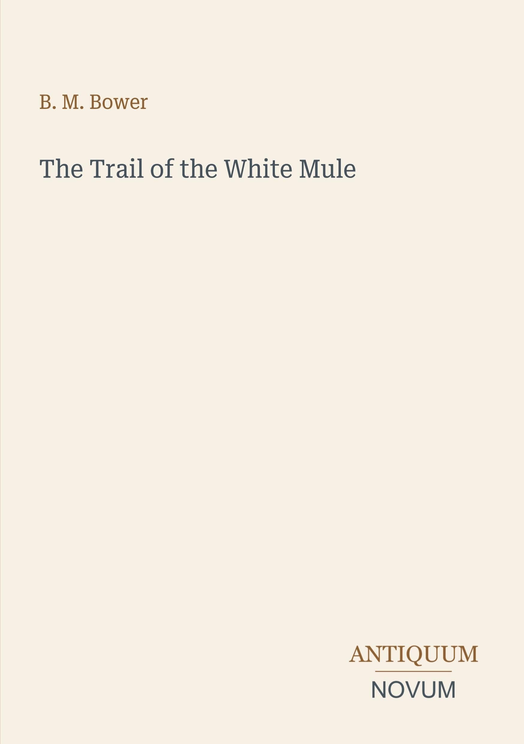 The Trail of the White Mule