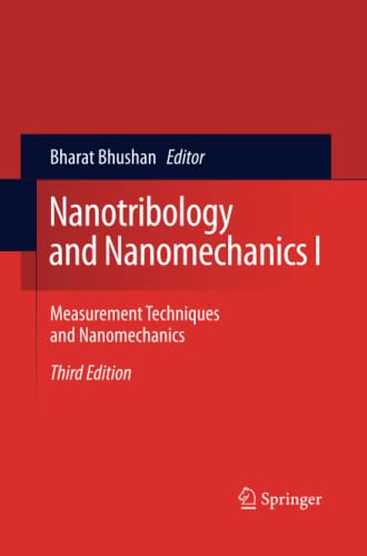 Nanotribology and Nanomechanics I: Measurement Techniques and Nanomechanics