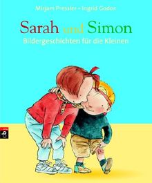 Sarah und Simon: Bildergeschichten für die Kleinen