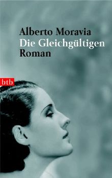 Die Gleichgültigen: Roman