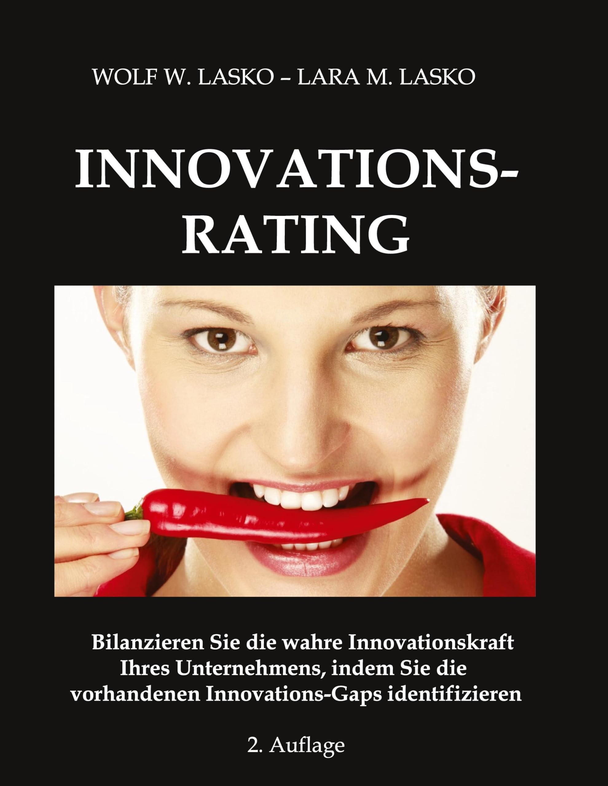 INNOVATIONS-RATING: Bilanzieren Sie die wahre Innovationskraft Ihres Unternehmens, indem Sie die vorhandenen Innovations-Gaps identifizieren