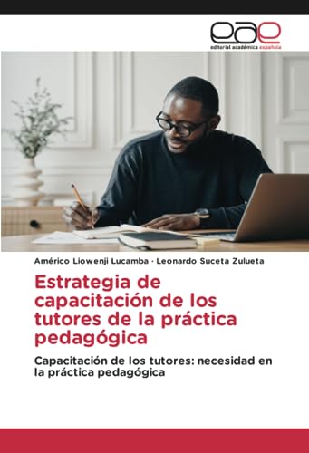 Estrategia de capacitación de los tutores de la práctica pedagógica: Capacitación de los tutores: necesidad en la práctica pedagógica
