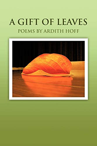 A Gift of Leaves: Poems by Ardith Hoff