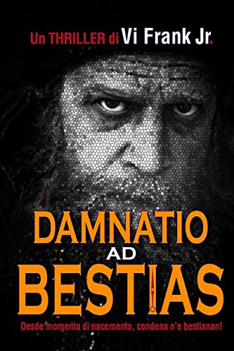 Damnatio ad Bestias: Desde Momento di Nacemento, Condena n'e Bestianan