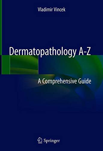 Dermatopathology A-Z: A Comprehensive Guide