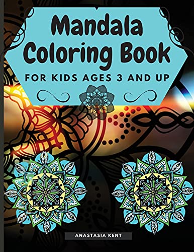 Mandala Coloring Book for Kids Age 3 and UP: Cute coloring book with black outlines, 36 single pages promoting creativity, Good for Seniors too, for all ages.