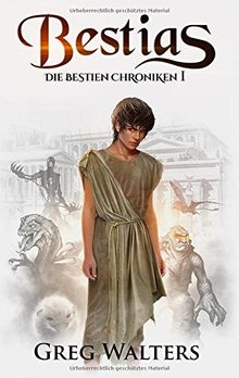 Bestias: Die Bestien Chroniken I