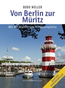 Von Berlin zur Müritz: Mit Mecklenburger Kleinseenplatte