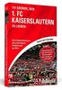 111 Gründe, den 1. FC Kaiserslautern zu lieben - Erweiterte Neuausgabe mit 11 Bonusgründen!: Eine Liebeserklärung an den großartigsten Fußballverein der Welt