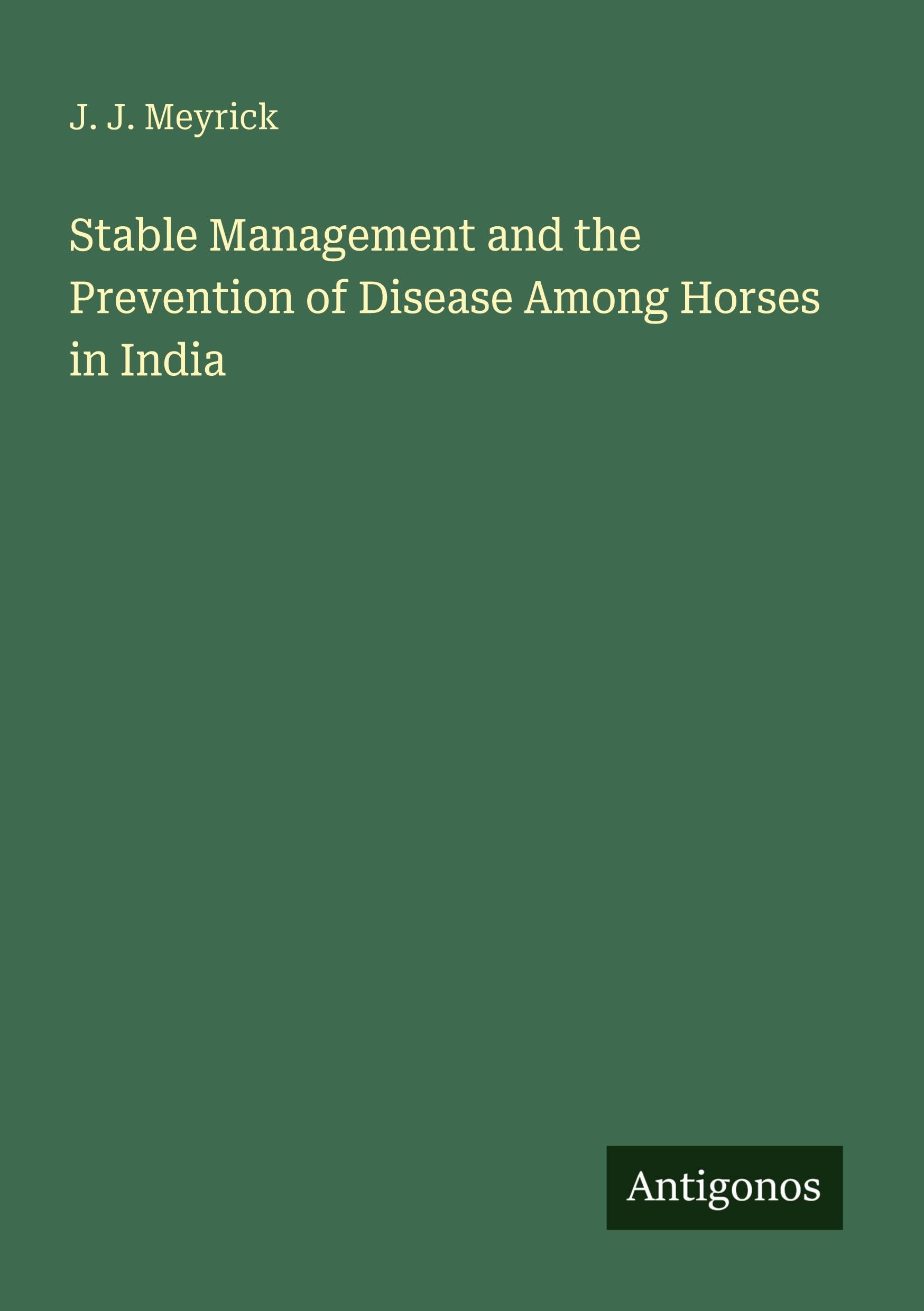 Stable Management and the Prevention of Disease Among Horses in India
