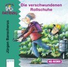 Banscherus, Jürgen : Die verschwundenen Rollschuhe, 1 Audio-CD