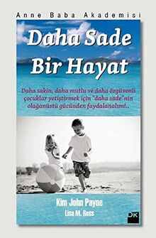 Daha Sade Bir Hayat: Anne Baba Akademisi