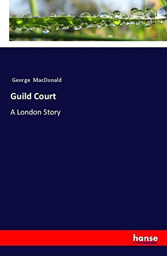 Guild Court: A London Story