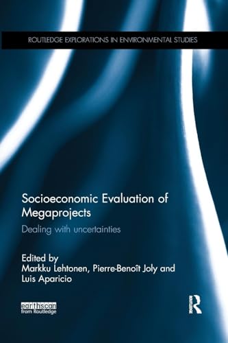 Socioeconomic Evaluation of Megaprojects: Dealing with uncertainties