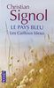 Le pays bleu. Vol. 1. Les cailloux bleus