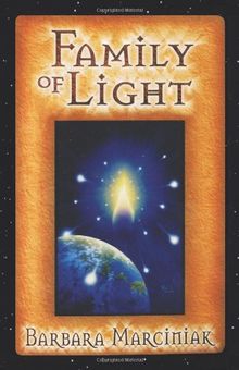 Family of Light: Pleiadian Tales and Lessons in Living