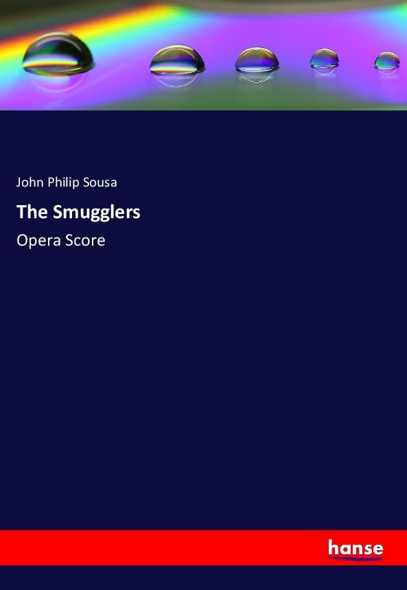 The Smugglers: Opera Score