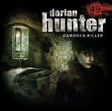 Dorian Hunter Hörspiele Folge 49 – Theriak (Dorian Hunter (Hörspiele): Dämonenkiller)