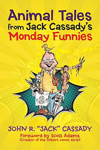 Animal Tales from Jack Cassady’s Monday Funnies