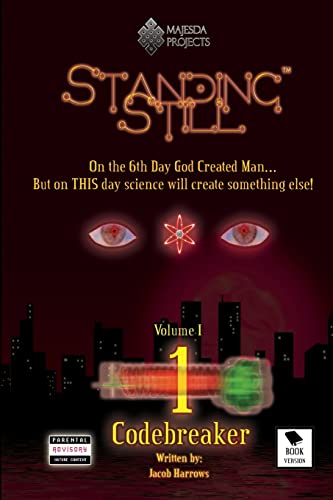 Standing Still - Volume 1 - Book 1: Codebreaker