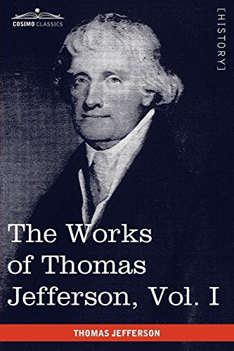 The Works of Thomas Jefferson, Vol. I (in 12 Volumes): Autobiography, Anas, Writings 1760-1770