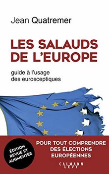 Les salauds de l'Europe : guide à l'usage des eurosceptiques