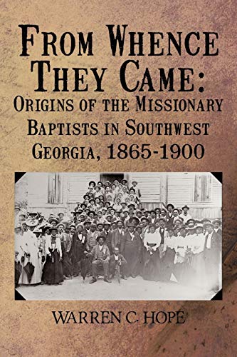 From Whence They Came: Origins Of The Missionary Baptists In Southwest Georgia, 1865-1900