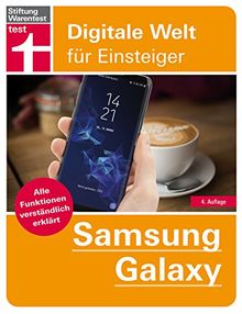 Samsung Galaxy: Alle Funktionen verständlich erklärt  - Von Stiftung Warentest (Digitale Welt für Einsteiger)