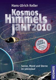 Kosmos Himmelsjahr 2010: Sonne, Mond und Sterne im Jahreslauf